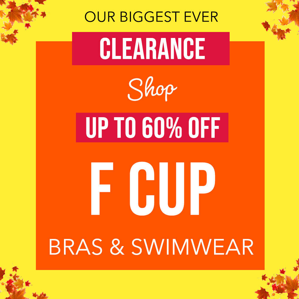 F Cup Clearance