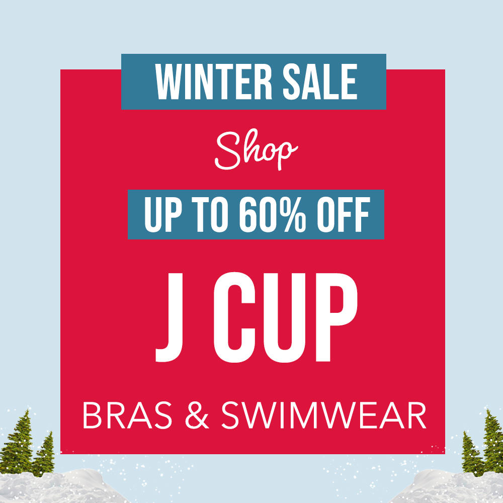 Winter Sale - Up to 60% Off J Cup Bras & Swimwear